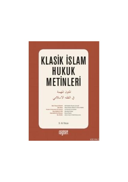 Klasik Islam Hukuk Metinleri - Ali Pekcan