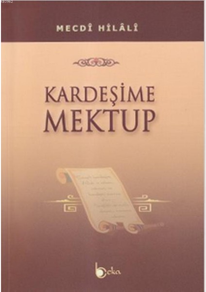 Kardeşime Mektup -Mecdi Hilali