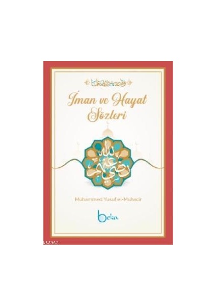 Iman ve Hayat Sözleri-Muhammed Yusuf el-Muhacir