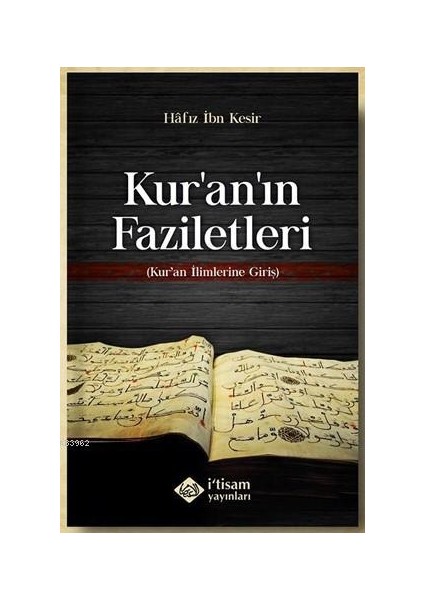 Kuranın Faziletleri, Kuran Ilimlerine Giriş-İbn Kesir