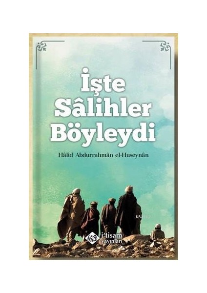 Işte Salihler Böyleydi-Halid El-Huseynan