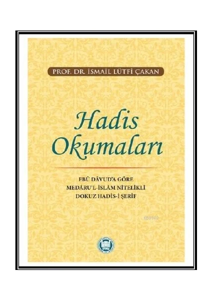 Hadis Okumaları Ebû Dâvud'a Göre Medâru'l-Islâm Nitelikli Dokuz -İsmail Lütfi Çakan