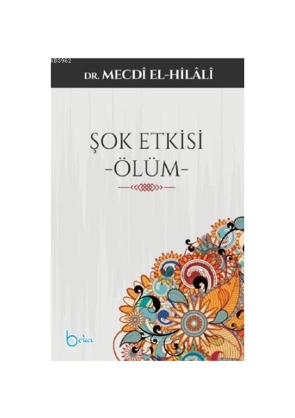 Şok Etkisi Ölüm-Mecdi El-Hilali