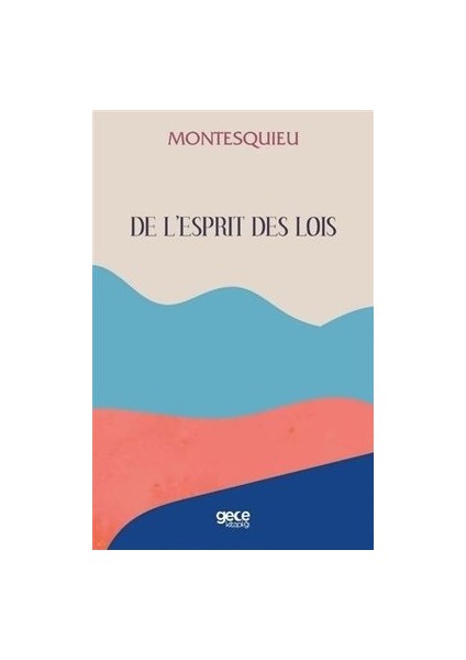 De L'esprit Des Lois