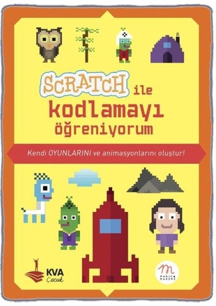 Scratch ile Kodlamayı Öğreniyorum (Ciltli)