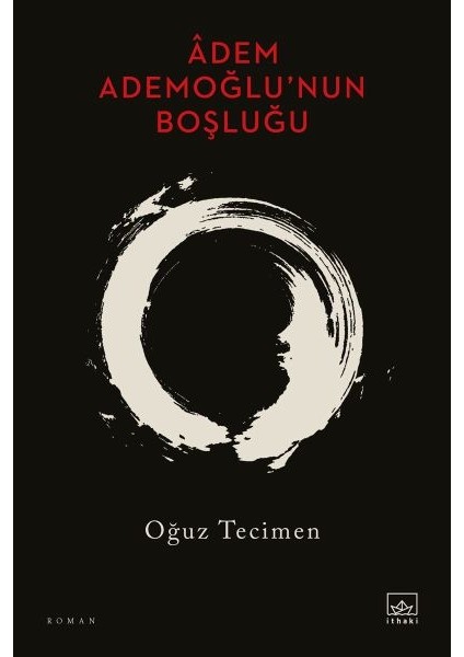Adem Ademoğlu Nun Boşluğu