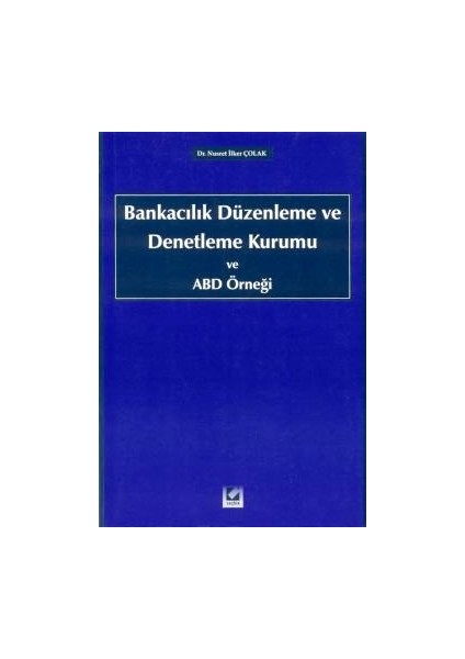 Bankacılık Düzenleme ve Denetleme Kurumu ve ABD Örneği