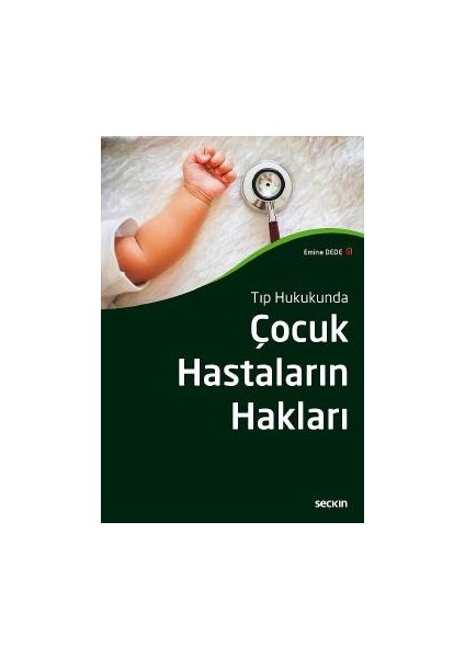 Tıp Hukukunda Çocuk Hastaların Hakları