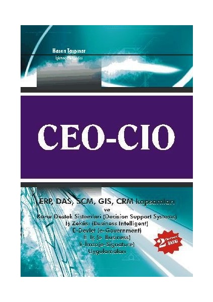 CEO & CIO ERP, DAS, SCM, GIS, CRM Kapsamları ve Karar Destek Sistemleri