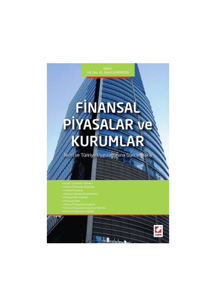 Finansal Piyasalar ve Kurumlar Teori ve Türkiye Uygulamasına Güncel Bakİş