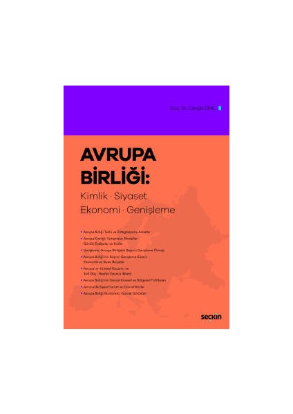 Avrupa Birliği: Kimlik, Siyaset, Ekonomi, Genişleme