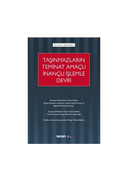 Taşınmazların Teminat Amaçlı Inançlı İşlemle Devri