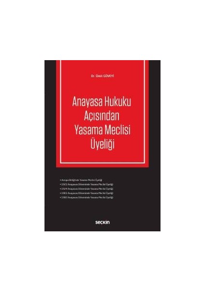 Anayasa Hukuku Açısından Yasama Meclisi Üyeliği