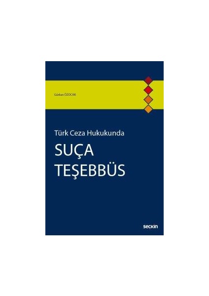 Türk Ceza Hukukundasuça Teşebbüs