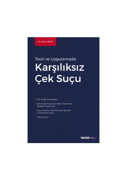Teori ve Uygulamadakarşılıksız Çek Suçu