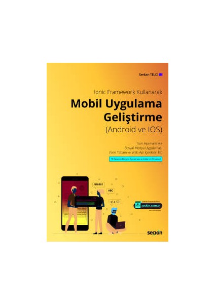 Ionic Framework Kullanarakmobil Uygulama &#40;android ve Ios&#41; Geliştirme Tüm Aşamalarıyla Sosyal Medya Uygulaması &#40;veri Tabanı ve Web Api Içerikleri Ile&#41;