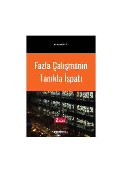 Fazla Çalİşmanın Tanıkla Ispatı