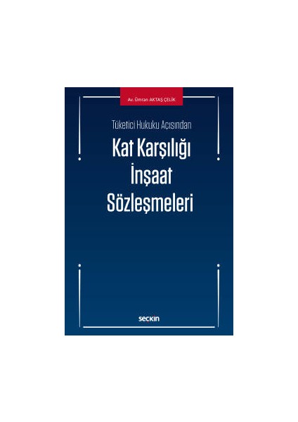 Tüketici Hukuku Açısındankat Karşılığı Inşaat Sözleşmeleri