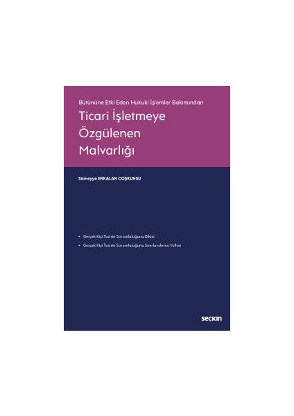 Bütününe Etki Eden Hukuki İşlemler Bakımından Ticari İşletmeye Özgülenen Malvarlığı