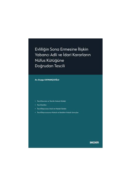 Evliliğin Sona Ermesine Ilişkin Yabancı Adli ve İdari Kararların Nüfus Kütüğüne Doğrudan Tescili