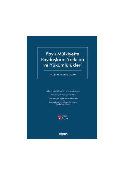 Paylı Mülkiyette Paydaşların Yetkileri ve Yükümlülükleri