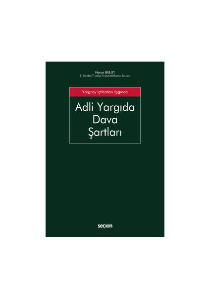 Yargıtay Içtihatları İşığındaadli Yargıda Dava Şartları
