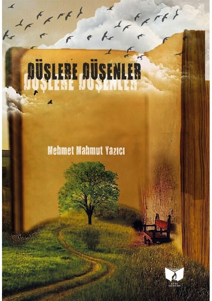 Düşlere Düşenler - Mehmet Mahmut Yazıcı