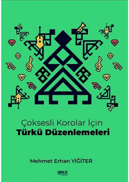 Çoksesli Korolar Için Türkü Düzenlemeleri - Mehmet Erhan Yiğiter