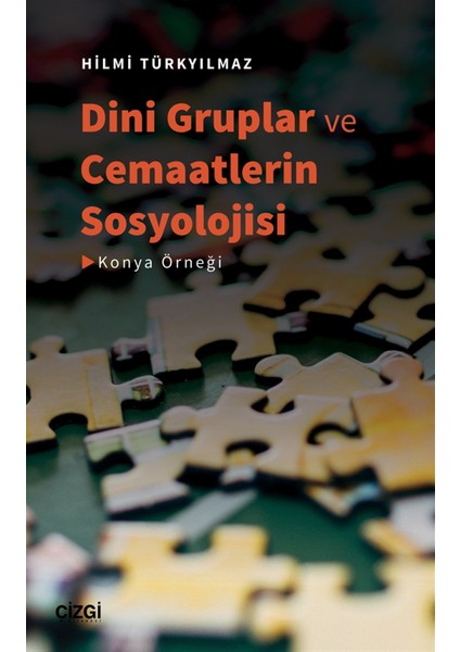 Dini Gruplar ve Cemaatlerin Sosyolojisi - Hilmi Türkyılmaz