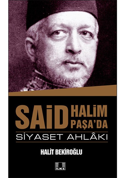 Said Halim Paşa'da Siyaset Ahlakı