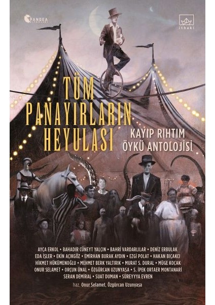 Tüm Panayırların Heyulası - Kayıp Rıhtım Öykü Antolojisi