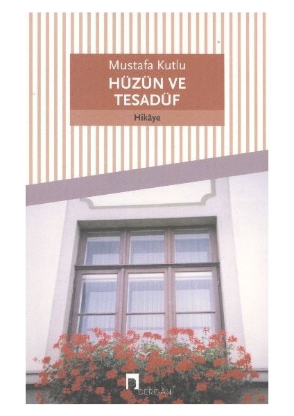 Hüzün ve Tesadüf