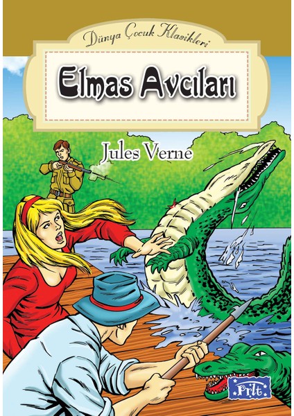 Dünya Çocuk Klasikler Dizisi Elmas Avcıları