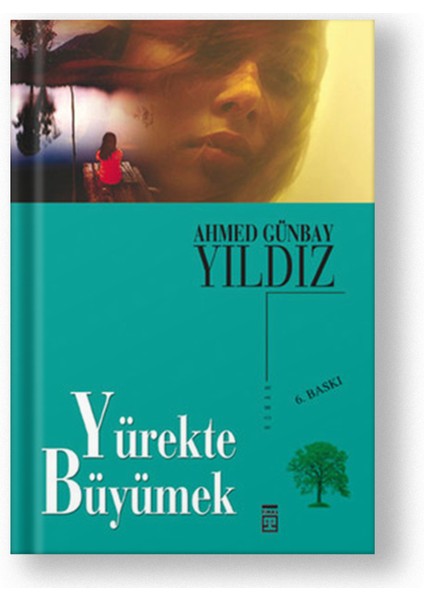 Yürekte Büyümek