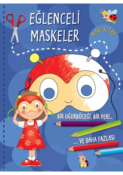 Eğlenceli Maskeler (Mavi Kitap)