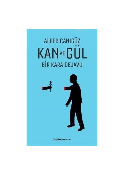 Kan ve Gül