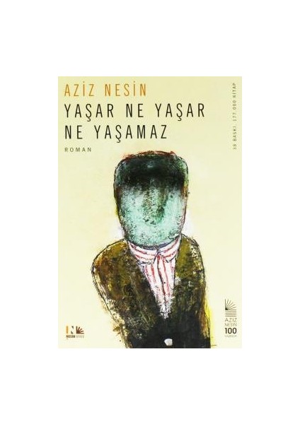 Yaşar Ne Yaşar Ne Yaşamaz ( Lise 100 Temel Eser )
