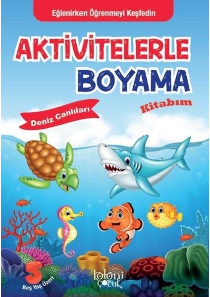 Aktivitelerle Boyama Kitabım - Deniz Canlıları