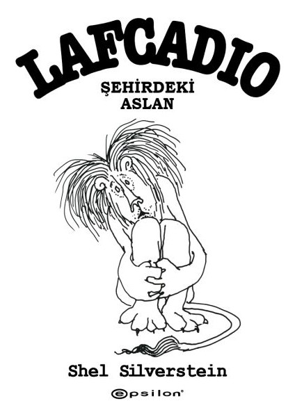 Epsilon Yayınları Lafcadio Şehirdeki Aslan (Ciltli)