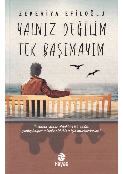 Yalnız Değilim Tek Başımayım