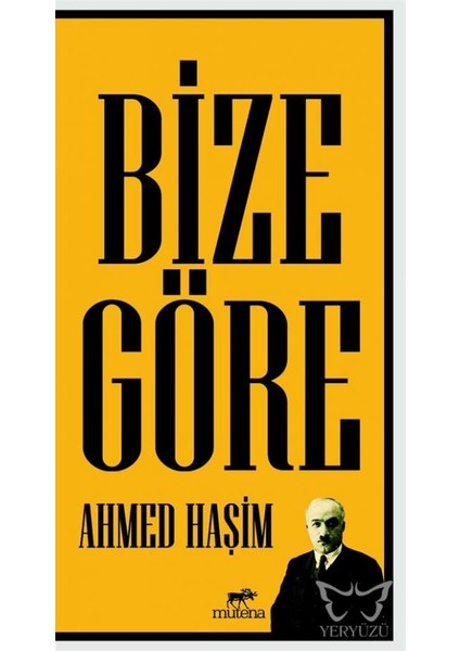 Bize Göre -Ahmet Haşim