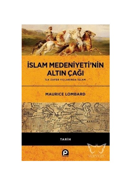 Islam Medeniyeti'nin Altın Çağı - Maurice Lombard