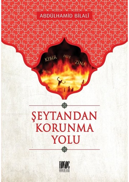 Şeytandan Korunma Yolu -Abdüldamid Bilali