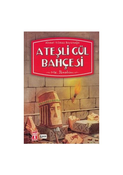 Ateşli Gül Bahçesi ( Hz.ibrahim )
