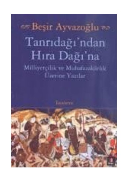 Tanrıdağından Hıra Dağına