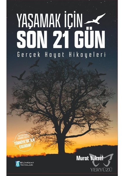 Yaşamak Için Son 21 Gün -Murat Yüksel