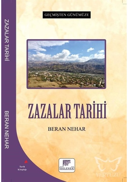 Zazalar Tarihi - Geçmişten Günümüze -Beran Nehar