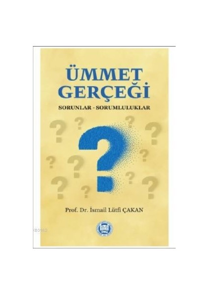 Ümmet Gerçeği - İsmail Lütfi Çakan