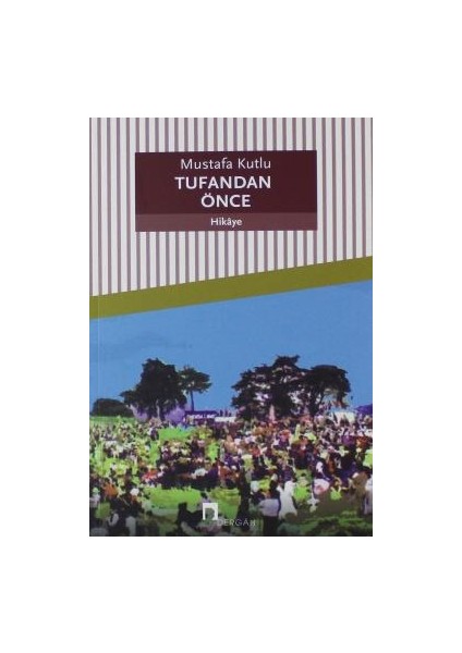 Tufandan Önce