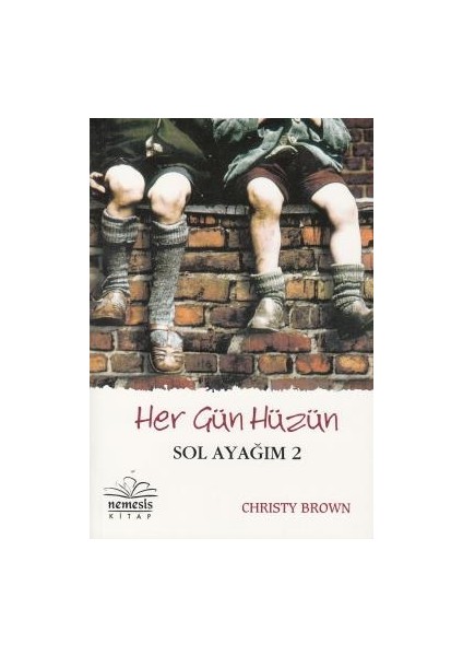 Her Gün Hüzün ( Sol Ayağım-2 )